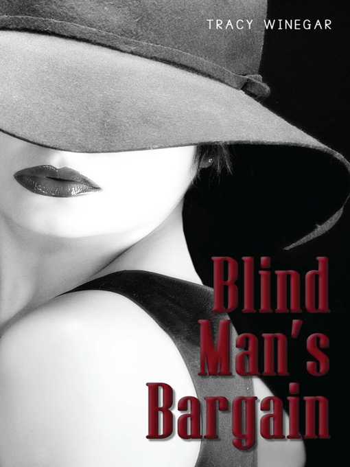 Title details for Blind Man's Bargain by Tracy Winegar - Wait list
